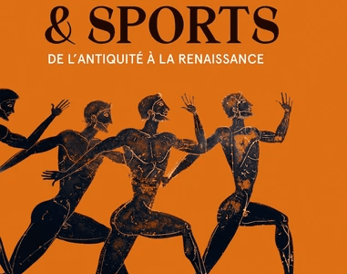 Défis et Sports, de l'Antiquité à la Renaissance